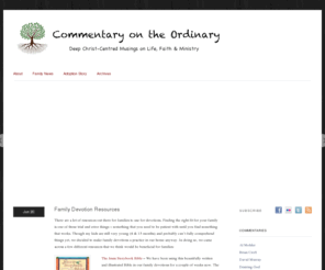 ordinarycommentary.info: Commentary on the Ordinary
Musings on Faith, Life & Ministry