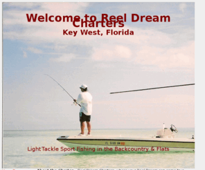 reeldreamcharters.net: Key West Florida Fishing Guide :: Reel Dream Flats Charters with Capt.
Connan Lehmkuhl
