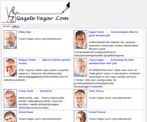 gazeteyazar.com: Köşe Yazarları - Köşe Yazıları - Gazete Yazar .Com
Tüm Köşe yazarları tek sayfada!