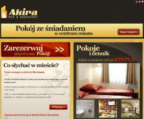 hotelakira.pl: Tanie noclegi Wrocław, tani hotel, hotele we wrocławiu - Akira
Akira Bed&Breakfast to naprawdę tani Hotel Wrocław oferujący tanie noclegi, Zlokalizowany we Wrocławiu w centrum miasta, zapewnia wysoki standard. Tanie hotele świadczą usługi coraz lepszej jakości.