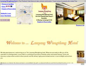 lampangwiengthong.com: Welcome To Lampang Wiengthong Hotel  -  Lampang Thailand
The Lampang Wiengthong hotel. Where we are ready to offer you all the amenities of a distinguished, Luxury hotel in a soothing environment of friendly smiles and tranquil beauty, seminar , meeting and convention center with 1500 seats.