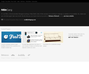 nitingarg.com: Nitin Garg/Design Consultant - New Delhi, India / Print, Web & Interaction Design
Nitin Garg, a communication design consultant,freelancer from New Delhi,India. I work for print,web and interaction design projects.