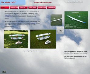 gliderloft.com: Home
Radio Controlled Sailplanes and RC Sailplanes.  Full house gliders.  High Tech Carbon Fiber sailplanes.  RC supplies