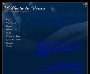 soniaprazeres.com: Colheita de Versos
<meta name="description" content="Meta Tags - Site de poesias de Sônia Prazeres"> 