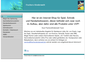 fischerskinderwelt.info: Fischers Kinderwelt - Home
Handarbeitswaren, Spielwaren, Schreibwaren