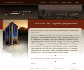 moultonbellingham.com: Moulton Bellingham, P.C.
Moulton Bellingham, Billings, Montana, is a full service law firm of twenty attorneys located in Billings, Montana.  We serve Montana and northern Wyoming.