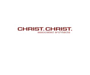rogerchrist.com: CHRIST.CHRIST. associated architects
Christ.Christ.associated architects | Parkstr. 75 | D-65191 Wiesbaden | phone 0049 611 562018
