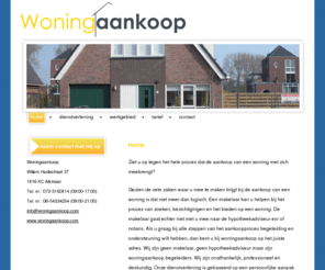 woningaankoop.com: woningaankoop.com
wilt u een huis kopen in omgeving van alkmaar, bergen of heiloo en zoekt u daarom een makelaar en hypotheek wij kunnen u in het gehele proces begeleiden