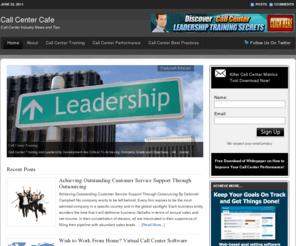 callcentercafe.com: Call Center Cafe Provides Call Center Management Tips and Tactics
Call center cafe provides call center management, call center leadership and call center performance tips.  Contact centers and call center use call center cafe to give them call center news updates.