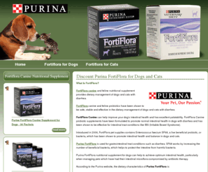 discountfortiflora.com: Discount Purina FortiFlora For Dogs and Cats | FortiFlora Canine - Feline
Buy Fortiflora for dogs and cats here at the best prices and get free shipping. FortiFlora for dogs and cats contains active cultures and antioxidant vitamins.