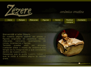 zezere.com.es: zézere - cerámica creativa
cerámica creativa y original. Pieza única.
