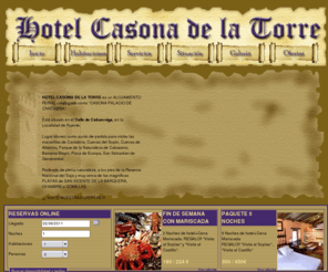 casonadelatorre.es: Turismo Rural en Cantabria | Casas Rurales en Cantabria | Hotel Casona de la Torre
El Hotel Casona de la Torre es un establecimiento catalogado como Casona Palacio de Cantabria. Está situado en el Valle de Cabuérniga, en la Localidad de Ruente. Rodeado de plena naturaleza, a los pies de la Reserva Nacional del Saja y a muy pocos kilómetros de las magníficas playas de San Vicente de la Barquera, Oyambre o Comillas.
							  
							  
							  
							  
							  
							  
							  
							  
							  
							  
							  
							  
							  
							  
							  
							  
							  
							  
							  
							  
							  
							  
							  
							  
							  
							  
							  
							  
							  
							  
							  
							  