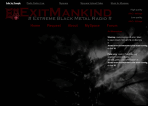 exitmankind.com: ExitMankind :: Purge the unclean!
(industrial) black metal radio station