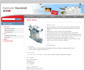 kopirovani-havranek.cz: Kopírování Havránek - černobílé i barevné kopírování, digitální a barevný tisk
Kopírování Havránek - černobílé i barevné kopirování, digitální a barevný tisk. V centru Prahy - levně, rychle, kvalitně. Speciální ceny pro velké zakázky.