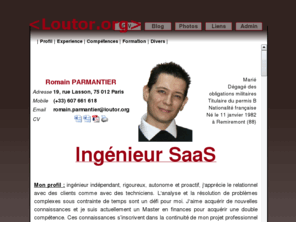 loutor.org: Romain Parmantier - Ingénieur SaaS sur www.loutor.org
Site privé de Romain Parmantier, contenant un CV détaillé