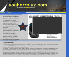 yoahorroluz.com: ::yoahorroluz.com::
Ahorrar energía es fácil. Tú también puedes ahorrar energia. Web dedicada al ahorro integral de energía eléctrica. 