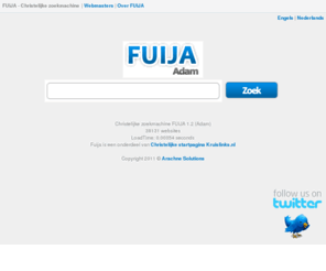 fuija.nl: FUIJA - Christelijke zoekmachine
Fuija is de nieuwe christelijke zoekmachine. Zoek in alle christelijke websites met Fuija