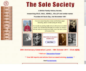 solesociety.co.uk: The Sole Society Home Page
A British Family History Society researching Sole, Saul, Sewell, Solley and similar names