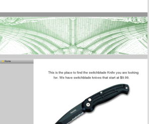 switchbladeknife.org: Switchblade knife - Home
This is this place to find a great deal on a switchblade knife. They start at $9.99.