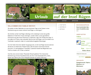 urlaub-ruegen-ferienhaus.de: 
Rügen Urlaub im Ferienhaus und in Ferienwohnungen in Beuchow auf der Insel Rügen. Bikertouren, Angeln, Papageienhaus  und mehr.