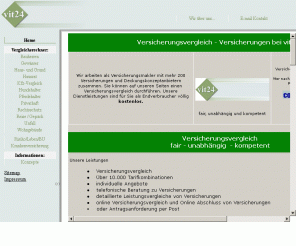 vit24.de: Versicherung Versicherungsvergleich Hausratversicherung - vit24
Bevor Sie eine Versicherung abschließen, lohnt es sich einen Versicherungsvergleich vorzunehmen, um aus der Fülle an Produkten das passende für sich auszuwählen.