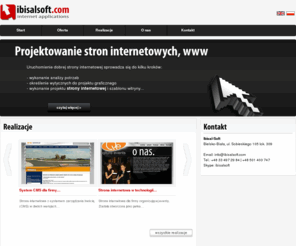 ibisalsoft.com: Strony www, cms, pozycjonowanie, aplikacje i systemy internetowe, projektowanie i tworzenie, Bielsko-Biała - IbisalSoft.com
Projektowanie i tworzenie stron internetowych, www, systemy cms, pozycjonowanie, hosting, grafika. IbisalSoft - bielsko-biała, żywiec, czechowice, śląskie