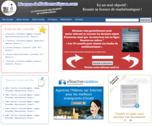 licencedemathematiques.com: Des sujets de partiels et d'examens pour réviser les Mathématiques et l'Informatique.
Réussir sa Licence de Mathématiques  Des partiels, des examens pour réviser les mathématiques et l’informatiques enseignés en Licence.