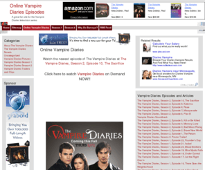 onlinevampirediaries.com: Online Vampire Diaries
Watch Vampire Diaries online streaming for free. Read Vampire Diaries News and Information. Vampire Diaries Guide Online, Online Vampire Diaries News and Online Vampire Diaries Videos!