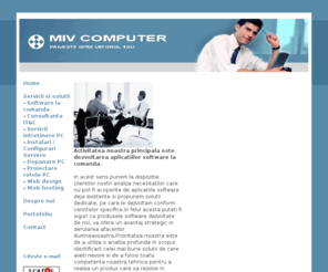 miv-computer.ro: software,hardware,calculatoare,intretinere PC,web design,retele,servere,componente,service,consumabile,automatica
software,hardware,calculatoare,intretinere PC,web design,retele,servere,componente,service,consumabile,automatica