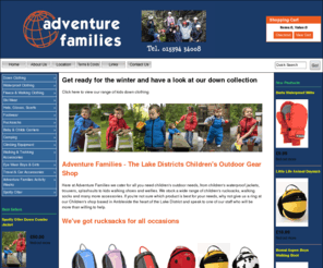 adventurefamilies.com: Adventure Families  - The Quality Outdoor Family Store - Ambleside - Tel  015394 34008
Adventure Familes, Specialist Kids Outdoor Shop based in Ambleside, Lake District Tel. 015394 34008