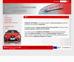 comercialsetabense.es: COMERCIAL SETABENSE - Inicio
COMERCIAL SETABENSE ofrece los servicios de venta, reparación y sustitución para los vehículos SEAT. Además, dispone de recambios y accesorios originales de la marca, y toda la gestión de los trámites necesarios para adquirir un vehículo