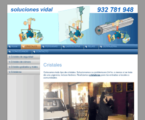 cristaleriabarcelona.es: CRISTALES - SOLUCIONES VIDAL
Realizamos pequeñas reparaciones y reformas integrales. Soluciones en carpintería de aluminio-madera-hierro, cristalería, persianas, cerrajería, rejas. Presupuestos sin compromiso.