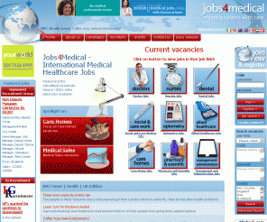 jobs4medical.co.uk: Medical Jobs Healthcare Pharmaceutical Sectors Vacancies International
Find International Medical Allied Healthcare Pharmaceutical Jobs from Jobs 4 Medical - Job Vacancies for Doctors, Nurses, Dentists, Social & Care Work, Optometry, Pharmacy and other Medical Professionals in the Healthcare and Pharmaceutical Sectors