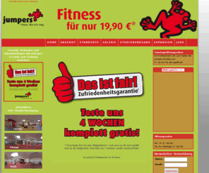 jumpers-fitness.com: fitness. wie ichs mag! ... für nur 19,90 pro Monat! Kostenloses Probetraining jederzeit möglich! jumpers in deiner Nähe: Rosenheim, Heidenheim, Fürth, Ansbach, Freising, Landshut, Passau, München-Haar.
fitness. wie ichs mag! für nur 19,90 pro Monat. Ein kostenloses Probetraining ist bei jumpers fitness jederzeit möglich! Schau gleich jetzt bei einem jumpers in deiner Nähe rein: Rosenheim, Heidenheim, Fürth, Ansbach, Freising, Landshut, Passau, München-Haar. 116 Wochenstunden geöffnet, 365 Fitnesstage im Jahr, Fitnessstudio, Fitnessstudios, Solarium, Schnuppertraining, Testtraining, Ausdauer, Cardiotraining, Fitnesscenter, jumpers, Fitness, jumpers Fitness, Studio, Vibrafit, Vibrationstraining, Discountfitness, Power Bar, Power, Sport, Sportanlage, freundlich, kompetent, e-Card, Probetraining, Gerätetraining, genial günstig, Fitnessdiscount, Cardiotraining, Zirkeltraining, Life Fitness, Krafttraining, Herz- Kreislauftraining, Kraft, Abnehmen, Fettreduktion, Ausdauer, Kraftausdauer, Figur, Figurtraining, Hanteltraining, Fitnessgerätetraining, Ambiente, Cardiokino, Sonnen, Stretching, Personaltraining, Fitness testen, Fitness mit Freunden, Fitness steigern und Geld sparen, Mineraldrinkbar, Fitness mit Ambiente, effektives Training, lange geöffnet, , gratis testen, Aktion,  Fitnesskette, Studiofilialen