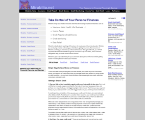 mirabilia.net: Mirabilia - Personal Financial Tips Resources - Financial Savings - Insurance - Credit Reports - Credit Score - Debt Relief - Income Tax - Credit Monitoring - Idenity Theft Protection - Mirabilia
Mirabilia is dedicated to teaching all Americans the basics about financial education. Whether you are buying a home, balancing your checkbook, getting insurance, the resources on Mirabilia can help you maximize your financial decisions.  