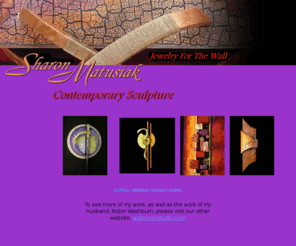 jewelryforthewall.com: Sharon Matusiak-Jewelry for the Wall-Contemporary Sculpture
Contemporary Sculpture