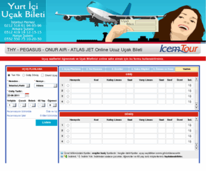 yurticiucakbileti.com: Yurtiçi Uçak Bileti | Yurtiçi Uçak Biletleri | Yurtiçi Uçak Bilet Rezervasyonu | Uçak Bileti | Online Uçak Bileti Rezervasyonu | Ucuz Uçak Bileti | Öğrenci Uçak Bileti
Yurtiçi Uçak Bileti | Yurtiçi Uçak Biletleri | Yurtiçi Uçak Bilet Rezervasyonu | Uçak Bileti | Online Uçak Bileti Rezervasyonu | Ucuz Uçak Bileti | Öğrenci Uçak Bileti