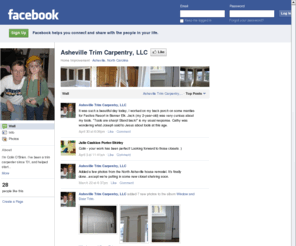 ashevilletrimcarpentry.com: Incompatible Browser | Facebook
 Facebook is a social utility that connects people with friends and others who work, study and live around them. People use Facebook to keep up with friends, upload an unlimited number of photos, post links and videos, and learn more about the people they meet.