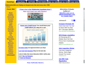 oklahomaautonet.com: new and used classifieds in Oklahoma - dealers in OK with cars,trucks,suvs and vans for sale,chevrolet,ford,dodge,jeep,honda,toyota,nissan,chrysler,gmc,buick,pontiac,kia,hyundai,bmw,lexus plus more!
Oklahoma AutoNet is for car shoppers.Find used classifieds and new car prices and truck price quotes.chevrolet,ford,dodge,jeep,honda,toyota,nissan,chrysler,gmc,buick,pontiac,kia,hyundai,bmw,lexus plus more