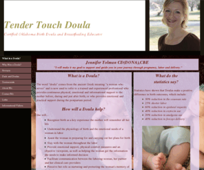 tendertouchdoula.com: Tender Touch Doula
I believe every expecting mother should have a doula. Statistics show Doulas help lower interventions and complications. My service areas include: Norman, Oklahoma City, Edmond, Chickasha, Lawton, and Duncan