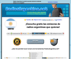 radiosargentina.net: Escuchar radio en vivo: Cientos de Radios Argentinas en tu navegador. GRATIS - Radios Argentina .net
Radios Argentina te permite escuchar cientos de emisoras argentinas en tu navegador. Descarga esta barra de herramientas y escucha radios latinas de todo el mundo.