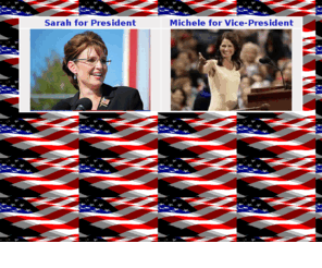 sarah-michele.com: Sarah - Michele 2012
Sarah Palin for President / Michele Bachmann for Vice-President