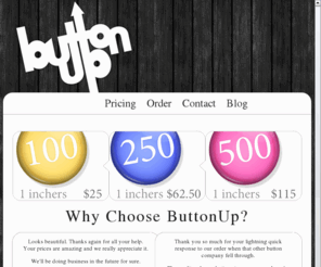 buttonupmerch.com: ButtonUp - Your source for high quality custom buttons!
