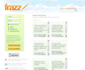 frazz.com.br: Frazz | Compartilhe Frases
Compartilhe frases, ditados populares, provérbios, pensamentos e citações de autores famosos.