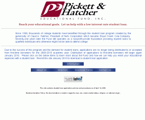 pickettandhatcher.org: Pickett & Hatcher Educational Fund: Alternative loan and Private Loan assistance to college students
Private loan and alternative loan options offered by Pickett & Hatcher Educational Fund.  College loan / student loan leader since 1938.