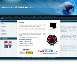 woodstockit.co.uk: Woodstock IT Services Ltd :: Computer & Laptop Repairs in Horsham, Crawley, Dorking, Horley, Reigate, Redhill and surrounding areas
Woodstock IT provide a mobile computer and laptop repair service. Based in Horsham covering local areas of Sussex and Surrey. Virus removal, data recovery, upgrades, repairs and more.