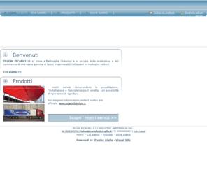 picarielloteloni.net: Picariello Teloni - Teloni e tensostrutture - Battipaglia - Salerno - Visual Site
Picariello Teloni si trova a Battipaglia (Salerno) e si occupa della produzione e del commercio di una vasta gamma di teloni impermeabili.