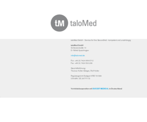 talomed.com: taloMed GmbH – Service für Ihre Gesundheit - kompetent und unabhängig
taloMed GmbH bietet Ihnen einen umfangreichen Service und Dienstleistungen für das Krankenhaus und die Arztpraxis.