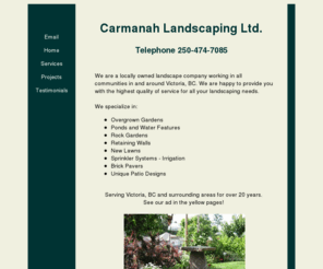 carmanahlandscaping.com: Carmanah Landscaping Ltd, Victoria BC, home page
landscaping, Victoria BC, We are a locally owned landscape company working in all communities in and around Victoria, BC. 