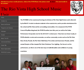 riovistahsmusic.com: marching, Rio Vista High School Music Unit Home
The RVHS Music Unit is the musical entertainment unit of Rio Vista HS.  It exists to educate students in the musical arts,and serve The Rio Vista Community.